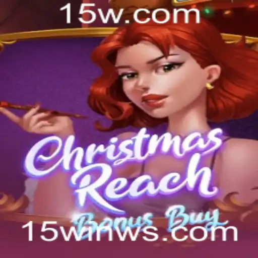 ChristmasReachBonusBuy - Desvendando o Encanto do Jogo Festivo com 15win